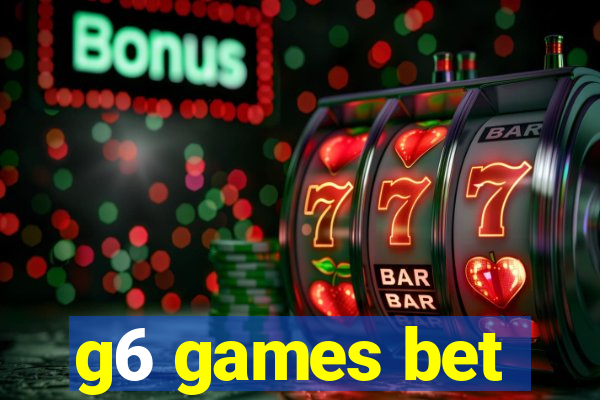 g6 games bet